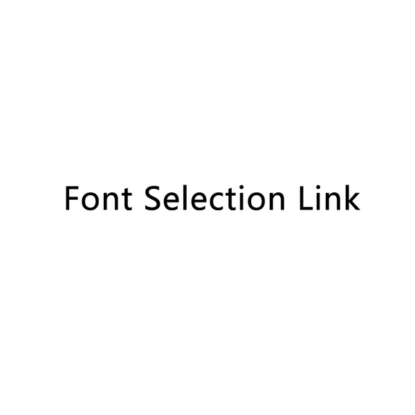 Font selection link | Custom text font selection